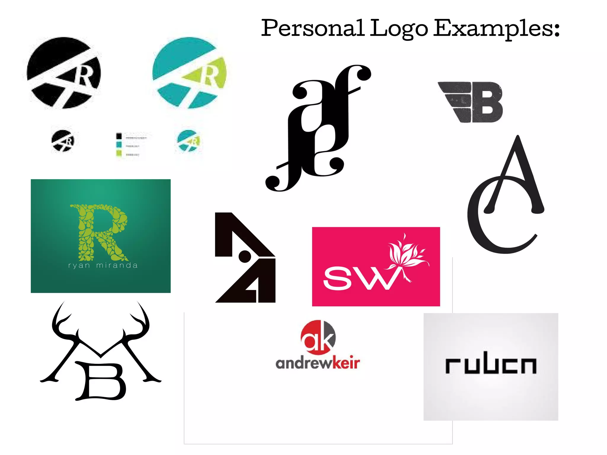 Personal Logo Examples:

 