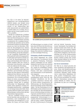 personalmagazin 10 / 15
60 SPEZIAL_RECRUITING
fest, dass es oft mitten im Rekrutie-
rungsprozess zum unvorhergesehenen
Abbruch kommt, zum Beispiel wenn
ein Bewerber für die Stelle perfekt er-
scheint, er den Arbeitsvertrag aber
nicht unterschreibt und zurückschickt.
In beiden Fällen ist es wichtig, den Ur-
sachen auf den Grund zu gehen und Ab-
hilfe zu schaffen.
Hierfür ist es hilfreich die „Candidate
Journey“, also die Reise des Bewerbers
durch den Bewerbungsprozess, nachzu-
vollziehen, zu dokumentieren und dann
zu analysieren. Die „Candidate Journey“
beschreibt alle rationalen und vor allem
emotionalen Erlebnisse im Bewerbungs-
prozess aus Sicht des Bewerbers. Wäh-
rend des Recruitingprozesses können
bereits kleine Hürden zum Abbruch der
Bewerbung führen, etwa eine unfreund-
liche Begrüßung auf der Recruitingmes-
se oder mangelnde Pünktlichkeit der
Führungskraft im Bewerbungsgespräch.
Es gibt sogar noch banalere Gründe: Las-
sen sich im Bewerbungsformular An-
hänge nicht hochladen oder Felder nicht
intuitiv ausfüllen, führt dies schnell zu
Frustration beim Bewerber und häufig
auch zum Abbruch der Bewerbung.
Bei der „Candidate Journey“ verset-
zen sich die Recruiter in die Lage eines
Bewerbers und durchlaufen alle Begeg-
nungen mit dem eigenen Unternehmen,
beginnend beim Interesse an einer frei-
en Stelle bis zum ersten Arbeitstag. Die
Erkenntnisse, die sie hierbei gewinnen,
können sie nutzen, um positive Aspekte
zu betonen und negative Erlebnisse zu
vermeiden. Hierbei gilt: Je qualitativ
hochwertiger die Begegnungen erlebt
werden, desto attraktiver erscheint der
Arbeitgeber dem Bewerber – unabhängig
von der infrage kommenden Stelle. Einen
enormen Mehrwert liefern auch ehrliche
Rückmeldungen von Bewerbern, die dem
Unternehmen abgesagt haben.
Ziel der „Candidate Journey“ ist es,
für den Bewerber, aber auch für das Un-
ternehmen, einen leichtgängigen und
konsistenten Recruitingprozess zu ge-
stalten. Die Chance, mit dieser Metho-
de Verbesserungen zu erzielen, ist sehr
hoch, denn 90 Prozent der Bewerber ma-
chen ihre finale Entscheidung von den
Erfahrungen im Bewerbungsprozess ab-
hängig. Das macht die Candidate Jorney
zu einem mächtigen Werkzeug.
Prototyping: schnelle Veränderungen
Eine weitere Möglichkeit, die „Candi-
date Experience“ zu verbessern, ist das
so genannte Prototyping. Prototyping
stammt ursprünglich aus der Automo-
bilindustrie und ist heute weit verbreitet
in der Welt der Start-ups. Es geht dar-
um, schnell ein marktfähiges Produkt,
einen Prototypen, zu entwickeln. Der
Prototyp wird dann weiterentwickelt
und kontinuierlich an die Kundenwün-
sche angepasst.
Diese Methode kann auch die Per-
sonalabteilung nutzen. Dazu die „HR-
Produkte“ identifiziert, die für die
„Candidate Experience“ relevant sind.
Zu diesen können beispielsweise die
Stellenanzeige, das Bewerbergespräch,
die Karrierewebsite und das Onboarding
zählen. Ziel des Prototypings ist es, die
HR-Produkte auf das nächste Level zu he-
ben und dabei die Bewerberbedürfnisse
besser zu berücksichtigen als bisher. Im
Gegensatz zum Best-Practice-Ansatz gilt
es hierbei, Ideen in schnell spürbare und
pragmatische Verbesserungen zu ver-
wandeln. Nicht der bestmögliche Prozess
steht im Fokus, sondern Wirksamkeit.
Bei jeder Verbesserung im Prototyping
CHRISTIAN UHLIG ist einer
der Gründer der HR-Strate-
gieberatung Der schwarze
Schwan.
JAN WILLAND ist einer der
Gründer der HR-Beratung
Menschmark.
wird die Schleife „Entwerfen, Testen,
Lernen“ durchlaufen. Das Feedback der
internen Kunden beim Testen der HR-
Produkte wird in der nächsten Schleife
aufgegriffen und verarbeitet. Diese Feed-
backschleife ermöglicht es der Personal-
abteilung, sich auf die Verbesserungen
zu konzentrieren, die für die internen
Kunden wirklich wichtig sind, anstatt
Dinge maximal effizient zu tun, die im
Zweifelsfall niemand benötigt.
Das Tun ist entscheidend
Die Welt ist zu schnell geworden für
starre Strukturen und langwierige Pro-
zesse. Heute sind Kundenzentrierung,
Beweglichkeit und Mut gefragt. Die be-
schriebenen Methoden zeigen: Häufig
sind es schon kleine Maßnahmen, die
große positive Veränderungen bewir-
ken. Es ist also unerheblich, an welchen
Punkten Unternehmen ansetzen oder
welche Methode sie wählen. Viel ent-
scheidender ist, dass sie es überhaupt
tun. 
Die Candidate Journey beschreibt alle rationalen und emotionalen Erlebnisse.
©WWW.SCHWARZERSCHWAN.COM
 