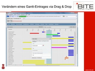 Verändern eines Gantt-Eintrages via Drag & Drop




                                                  www.b-ite.de
 