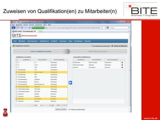 Zuweisen von Qualifikation(en) zu Mitarbeiter(n)




                                                   www.b-ite.de
 