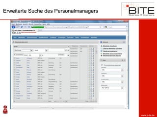 Erweiterte Suche des Personalmanagers




                                        www.b-ite.de
 