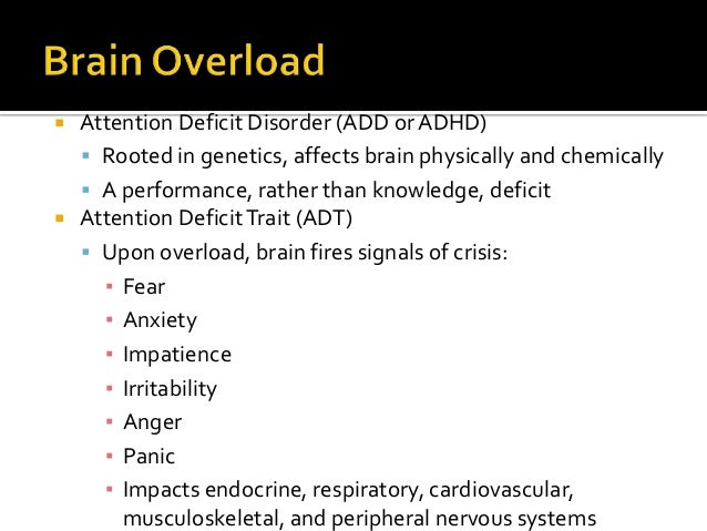 Overload Attention Deficit Disorder and the Addictive Brain
