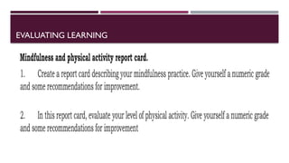 EVALUATING LEARNING
 