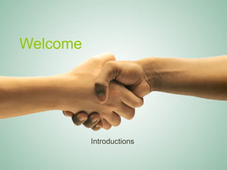 Welcome




                                Introductions

Saunders Learning Group, LLC, Andover, KS
 