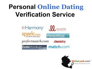 Personal  Online Dating  Verification Service  