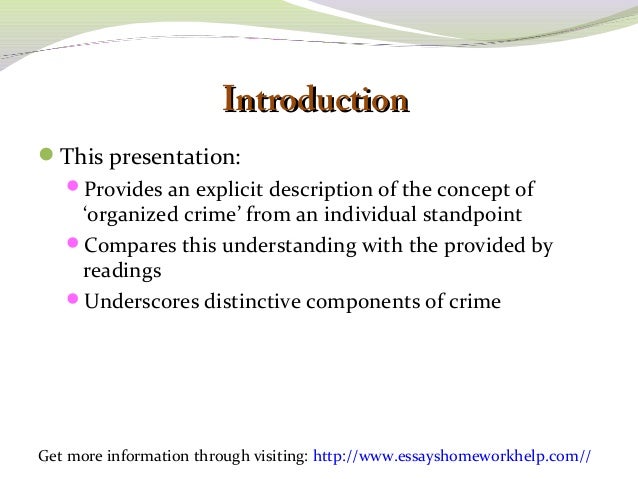 perceptions of organized crime groups Personal perception of organized crime in the beginning of my criminal justice courses, i believed organized crime to be a group of people using crime and violence to get ahead in life. perceptions of organized crime groups Personal perception of organized crime in the beginning of my criminal justice courses, i believed organized crime to be a group of people using crime and violence to get ahead in life.