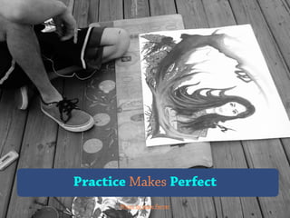 Practice Makes Perfect
Photo by Jesse Ferrer
 