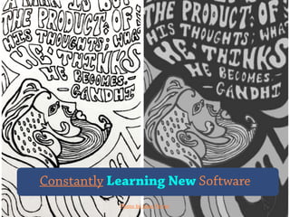 Constantly Learning New Software
Photo by Jesse Ferrer
 