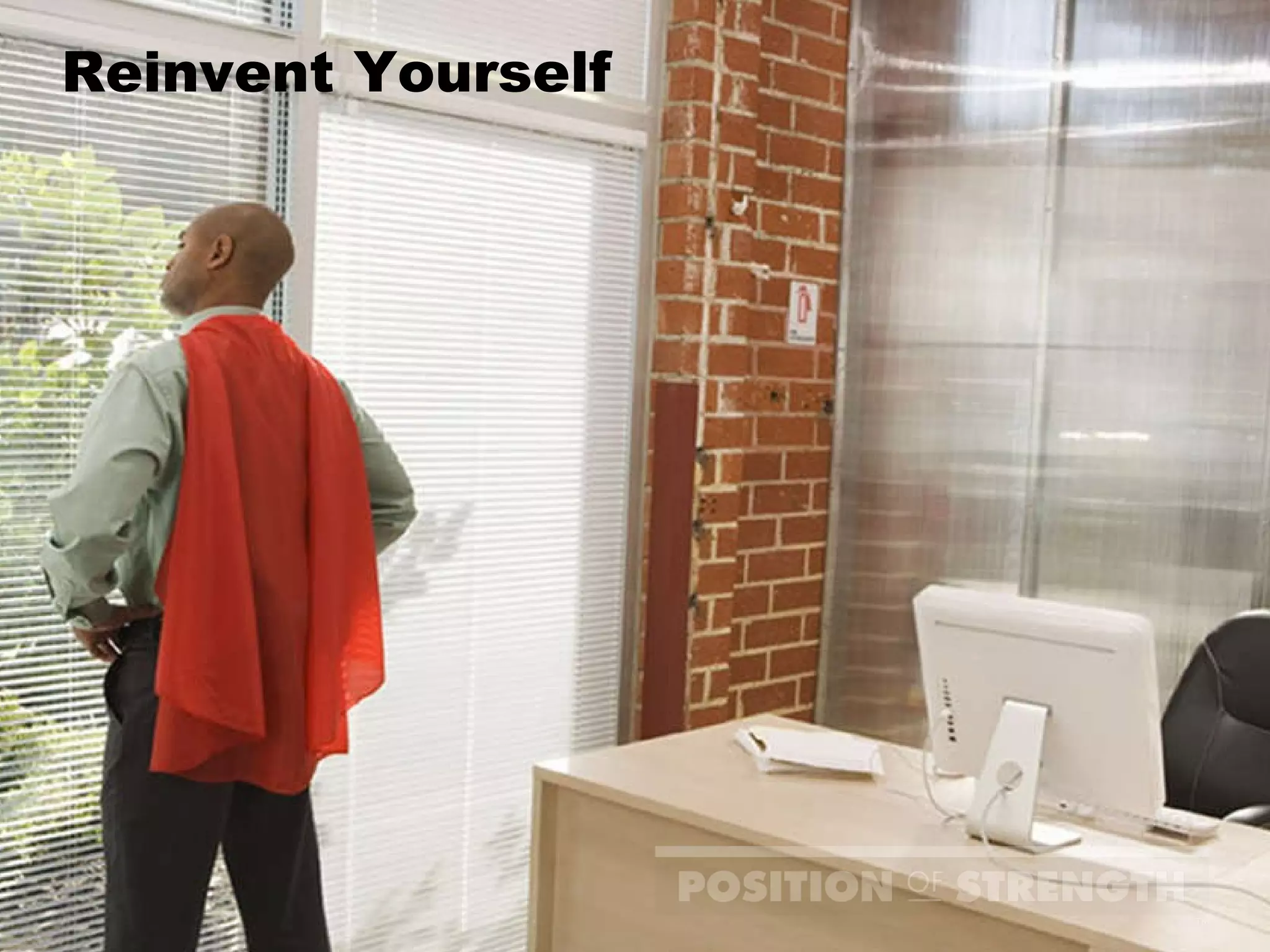Reinvent Yourself 