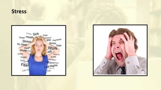 Stress
 