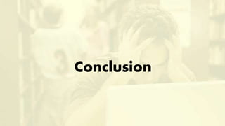 Conclusion
 