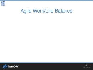 Thanks!
If you have any questions,
reach out, I’m happy to help!
elmer.thomas@sendgrid.com
@thinkingserious
 