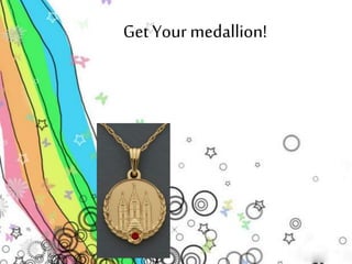 Get Your medallion! 
 