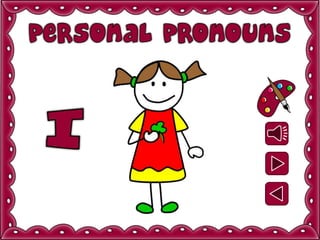 Personal Pronouns Presentation Ppt