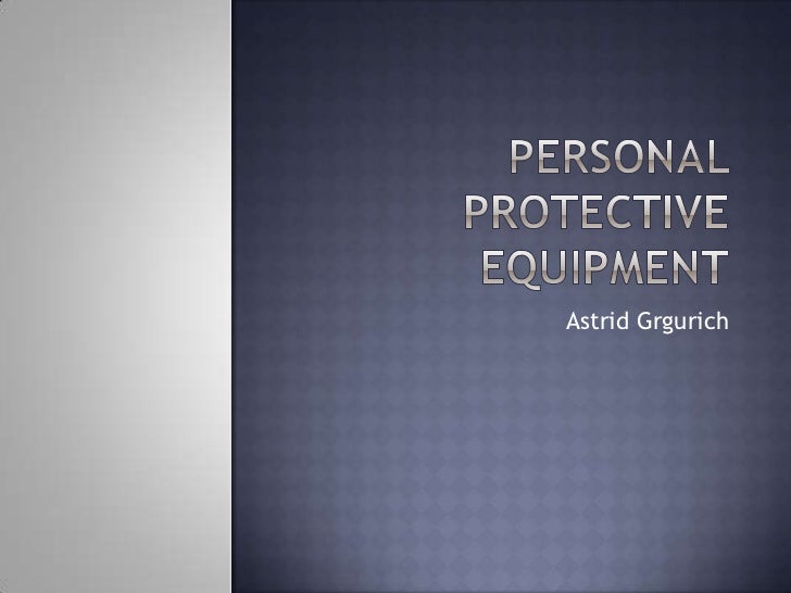 personal protective equipment powerpoint presentation