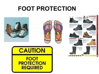 FOOT PROTECTION
26
 