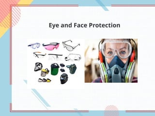Eye and Face Protection
 