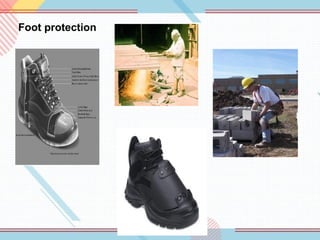 Foot protection
 