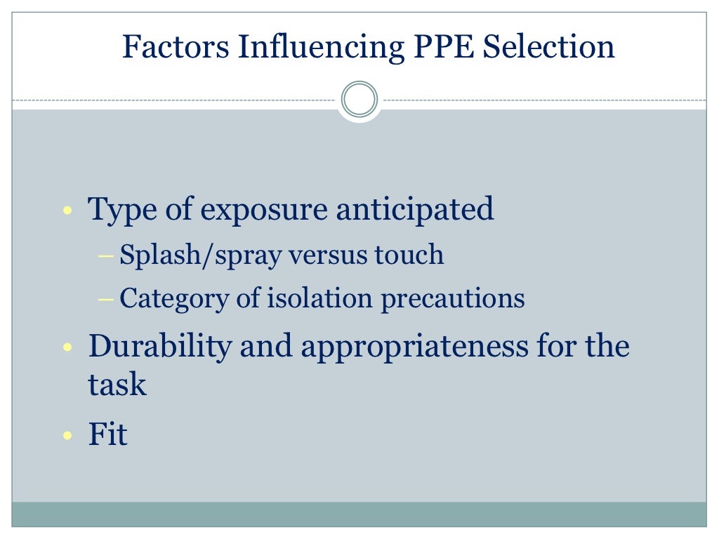Personal protective equipment guidance for the selection and use of p…