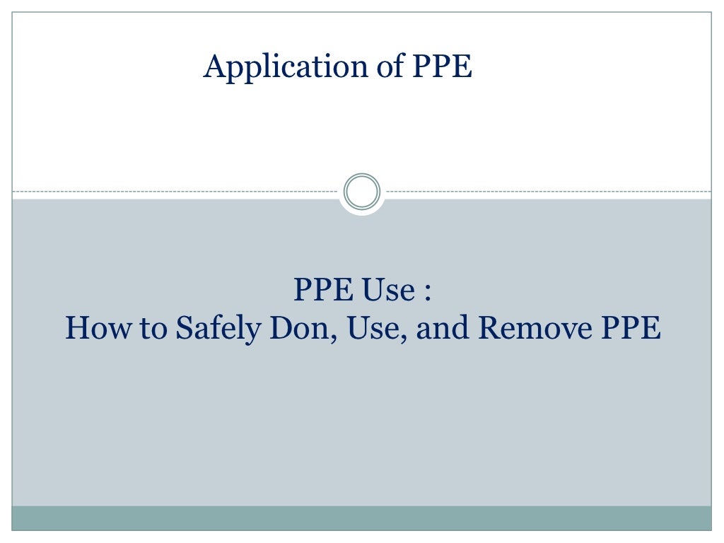Personal protective equipment guidance for the selection and use of p…