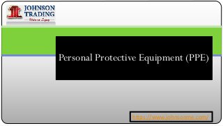 Personal Protective Equipment (PPE)
https://www.johnsonme.com/
 