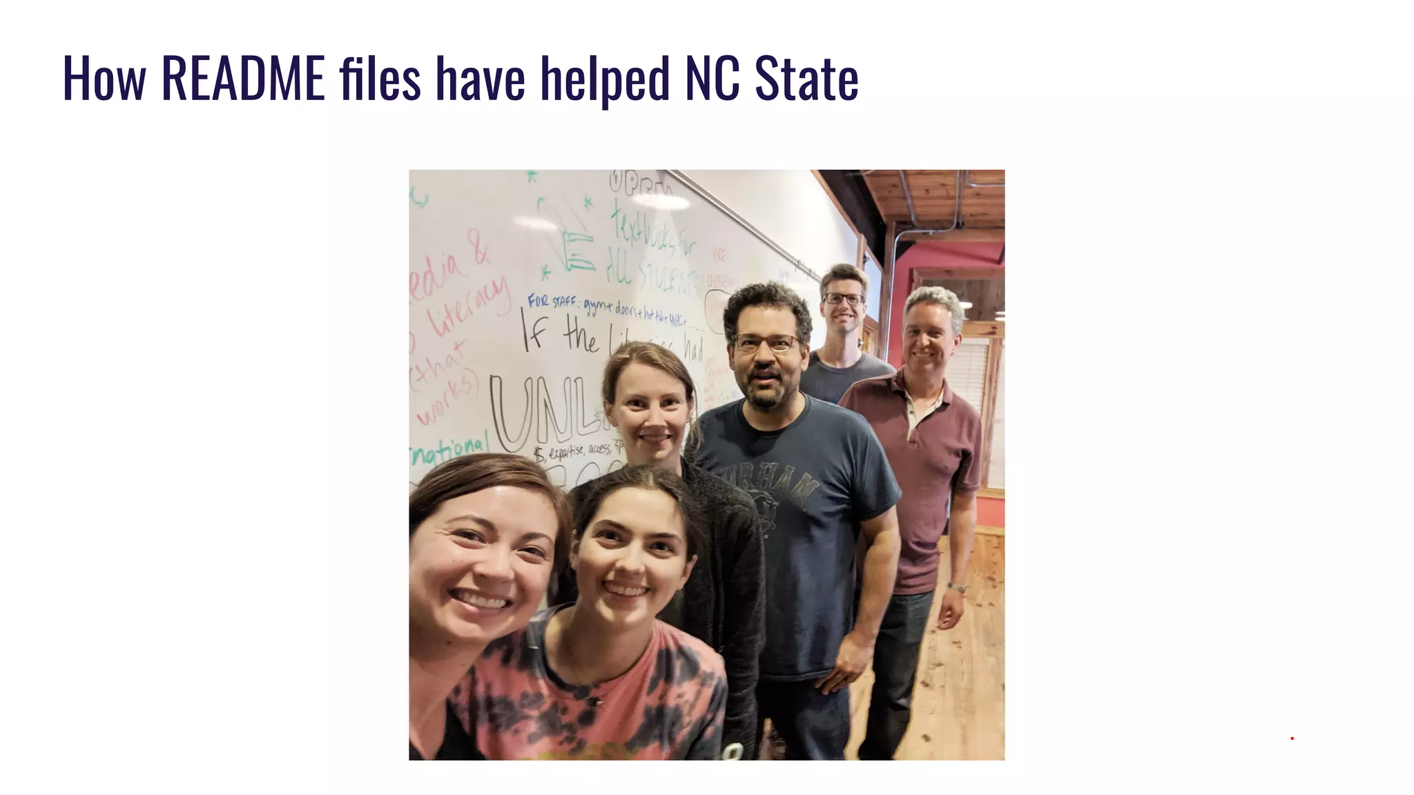 How README ﬁles have helped NC State
.
 