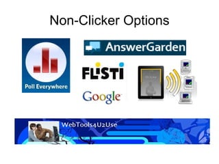 Non-Clicker Options 