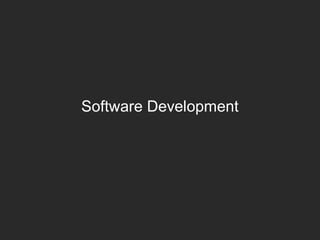 Software Development
 