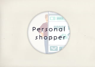 SWMA 4 - Personal shopper