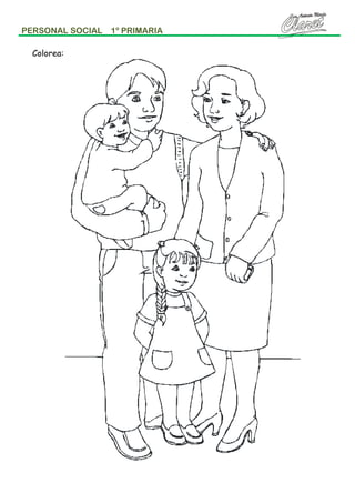 PERSONAL SOCIAL
Colorea:

1º PRIMARIA

 