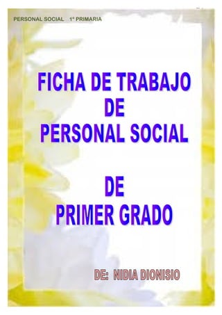 PERSONAL SOCIAL

1º PRIMARIA

 