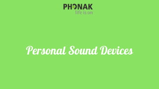 Personal Sound Devices
 