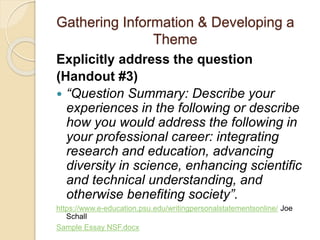 Gathering Information & Developing a 
Theme 
Explicitly address the question 
(Handout #3) 
 “Question Summary: Describe ...