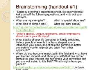 Brainstorming (handout #1) 
 “Begin by creating a brainstorm sheet. Be totally honest! 
Ask yourself the following questi...