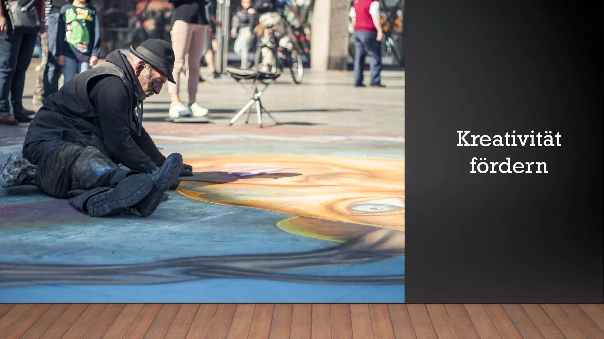 Kreativität
fördern
 