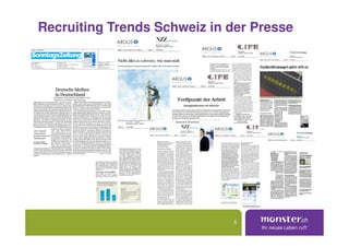 Recruiting Trends Schweiz in der Presse




                             5
 