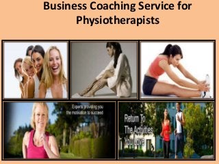Business Coaching Service for
Physiotherapists

 