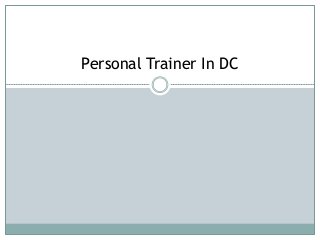 Personal Trainer In DC
 