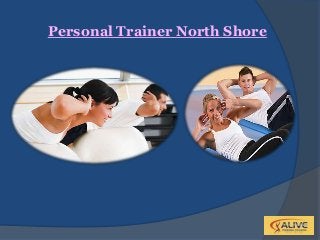 Personal Trainer North Shore
 