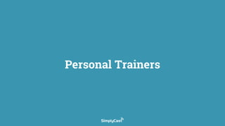 Personal Trainers
 