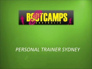 PERSONAL TRAINER SYDNEY
 