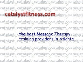 the best Massage Therapy
training providers in Atlanta
 