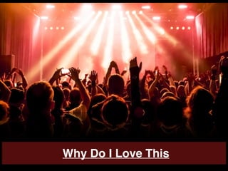 Why Do I Love This
 