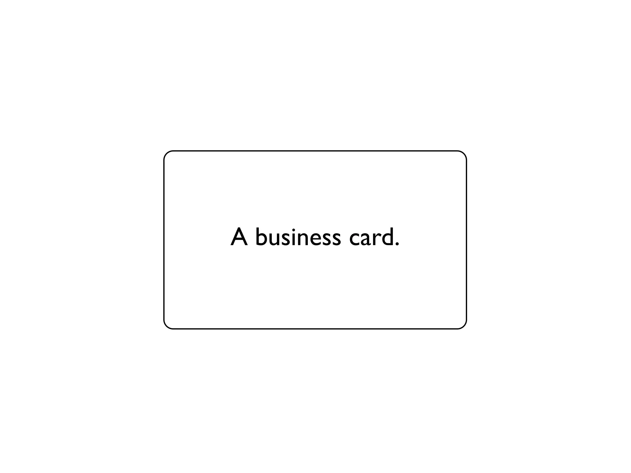A business card.
 