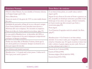 RAMONA, ADÉU Francisco Ventura Trets físics i de caràcter Fill de la vídua Climent. La seva família és honesta i decent, és d’origen burgès (p.63 i 64). Neix a Barcelona. Abans de morir el 2 de gener de 1919 va estar malalt durant deu anys. És un home de bona planta, un cavaller educat, molt fi i elegant . (p.63) Segons la seva dona no ha estat un home a guanyar, un risc, un perill, un triomf per arravatar a possibles rivals. Intuïa que el seu amor, tan segur, ordenat i meticulós, no li provocaria cap altra sensació que fàstic o monotonia.(pàg.232) Porta bigoti. A en Francisco li agraden molt els animals i les flors.(pàg.87) Mundeta àvia: <<En Francisco és un home ordenat, meticulós. El seu lema és ordre, pau i tranquilitat. I la paraula treball no l’abandona mai. De vegades els préstecs li donen bons rèdits i aleshores li agrada comprar-me joies i pells. Però no és un home afortunat amb el diner>> Treballarà de prestador al llarg de la seva vida però sempre d’una forma tradicional, sense introduir innovacions a diferència dels seus companys. No invertirà en empreses. Passa tot el dia a la  borsa segons la seva dona. (pàg. 97) Es casa amb la Mundeta Jover  al decembre del 1894, se l’estima i li demostra el seu amor mitjançant composicions poètiques en llengua castellana. Tindrà una única filla, la Mundeta Ventura, donat que la seva dona patirà un avortament. Sempre recolzarà la seva dona per aquest fet tan dur. Serà defensor del bàndol nacional. Guerra de les Colonies(1898) Guerra d’Àfrica(1909) Setmana tràgica (28 de juliol de 1909) Guerra Gran(1914-1918) Mundeta àvia: << li agrada molt escriure poemes. I dedicar-me’ls. Però el que fa més sovint  é s pintar >> 