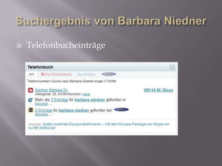 Suchergebnis von Barbara NiednerTelefonbucheinträge