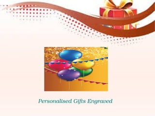 Personalised Gifts Engraved 
 