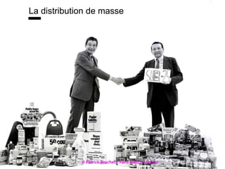 www.15marches.fr
La distribution de masse
 