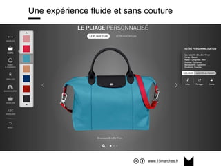 www.15marches.fr
Une expérience fluide et sans couture
 