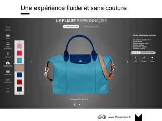 www.15marches.fr
Une expérience fluide et sans couture
 